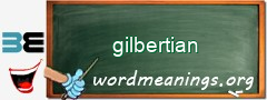 WordMeaning blackboard for gilbertian